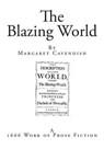 The Blazing World - CAVENDISH,  Margaret - 9781502711670
