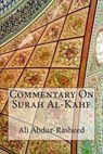 Commentary on Surah Al-Kahf - ABDUR-RASHEED,  Ali - 9781502810182