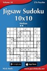 Jigsaw Sudoku 10x10 - Medium - Volume 10 - 276 Puzzles - Nick Snels - 9781502900791