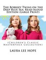 The Bobbsey Twins on the Deep Blue Sea - HOPE,  Laura Lee - 9781502994936