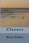 Closure - Mark Dudley - 9781503249042