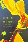 Lives of the Voice - Hans Ulrich Gumbrecht - 9781503642492