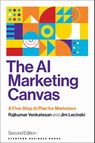 The AI Marketing Canvas, Second Edition - Rajkumar Venkatesan ; Jim Lecinski - 9781503644335