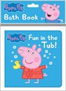 Peppa Pig: Fun in the Tub! Bath Book - Pi Kids - 9781503764019