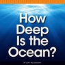 How Deep Is the Ocean? - WALDENDORF,  Kurt - 9781503816763