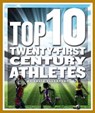 Top 10 Twenty-First Century Athletes - ELLENPORT,  Craig - 9781503827240