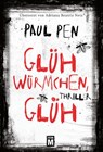 Glühwürmchen, glüh - Paul Pen - 9781503936393