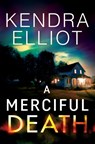 A Merciful Death - ELLIOT,  Kendra - 9781503939790