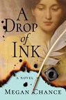 A Drop of Ink - Megan Chance - 9781503940994