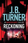 Reckoning - J. B. Turner - 9781503947979