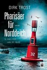Pharisäer für Norddeich - Dirk Trost - 9781503954281