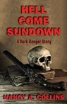 Hell Come Sundown - COLLINS,  Nancy A. - 9781504015394
