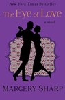 The Eye of Love - Margery Sharp - 9781504034265
