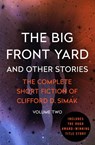 The Big Front Yard - Clifford D. Simak - 9781504039451