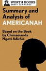 Summary and Analysis of Americanah - Worth Books - 9781504043731