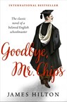 Goodbye, Mr. Chips - James Hilton - 9781504058872