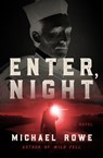 Enter, Night - Michael Rowe - 9781504064774