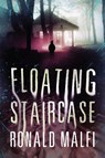 Floating Staircase - Ronald Malfi - 9781504066853