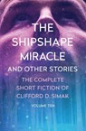 The Shipshape Miracle - Clifford D. Simak - 9781504073936