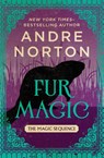 Fur Magic - Andre Norton - 9781504079716