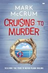 Cruising to Murder - Mark McCrum - 9781504086899