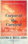 Corpse at the Carnival - George Bellairs - 9781504092449