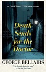 Death Sends for the Doctor - George Bellairs - 9781504092517