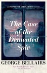 The Case of the Demented Spiv - George Bellairs - 9781504092555