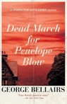 Dead March for Penelope Blow - George Bellairs - 9781504092654