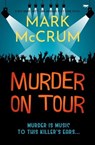 Murder on Tour - Mark McCrum - 9781504093651