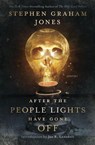 After the People Lights Have Gone Off - Stephen Graham Jones ; Joe R. Lansdale - 9781504096317