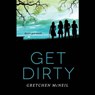 Get Dirty - MCNEIL,  Gretchen - 9781504612159