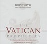 The Vatican Prophecies - THAVIS,  John - 9781504622554