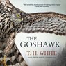 The Goshawk - WHITE,  T. H. - 9781504641067
