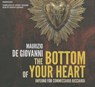 The Bottom of Your Heart -  - 9781504665582