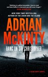 McKinty, A: Hang on St. Christopher - Adrian McKinty - 9781504762519