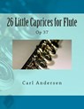 26 Little Caprices for Flute: Op 37 - Paul M. Fleury - 9781505273328