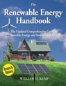 The Renewable Energy Handbook: The Updated Comprehensive Guide to Renewable Energy and Independent Living - William H. Kemp - 9781505383614