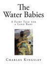 The Water Babies - KINGSLEY,  Charles - 9781505560039