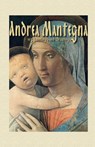 Andrea Mantegna: 113 Paintings and Drawings - Narim Bender - 9781505644890