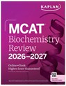 MCAT Biochemistry Review 2026-2027 - Kaplan Test Prep - 9781506297385