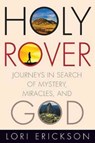 Holy Rover - Lori Erickson - 9781506420714