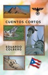 Cuentos cortos - Eduardo Colberg - 9781506521466