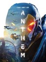 The Art of Anthem - Derek Watts ; Jonathan Warner ; Steve Kilt ; Ken Fairclough - 9781506707129