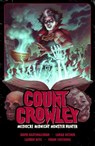 Count Crowley Volume 3: Mediocre Midnight Monster Hunter - David Dastmalchian ; Lukas Ketner - 9781506736938