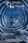 The Legend of Korra: Kya and the Secret of the Sand - Kiku Hughes ; Alexandria Monik ; Diana Sousa - 9781506752181