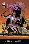 Lavender Jack Volume 1 - Dan Schkade ; Jenn Manley Lee - 9781506753591