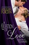 A Question of Love - Angeline Fortin - 9781507030912