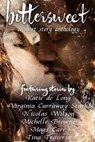Bittersweet: A Short Story Anthology - Mags Carr ; Nicolas wilson ; Katie de Long ; Tina Traverse ; Virginia Carraway Stark - 9781507086162