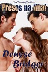 Presos na Ilha! - Denyse Bridger - 9781507116111